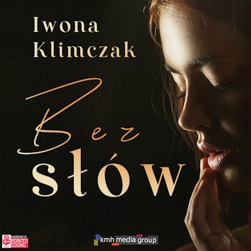 Bez słów audiobook, Iwona Klimczak