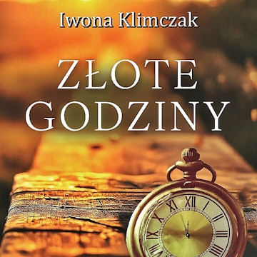 Złote godziny audiobook, Iwona Klimczak