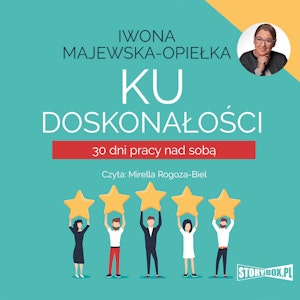 Ku doskonałości. 30 dni pracy nad sobą