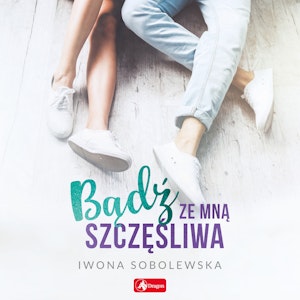 Bądź ze mną szczęśliwa