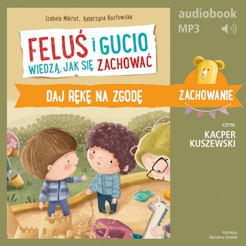 Feluś i Gucio wiedzą, jak się zachować. Daj rękę na zgodę