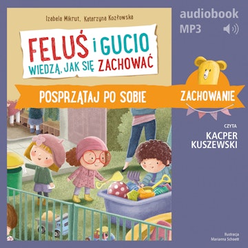Feluś i Gucio wiedzą, jak się zachować. Posprzątaj po sobie