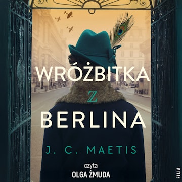 Wróżbitka z Berlina audiobook, J. C. Maetis
