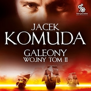 Galeony Wojny t.2