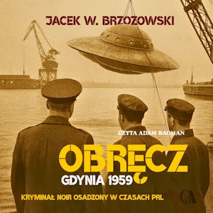 Obręcz. Gdynia 1959, Jacek W. Brzozowski