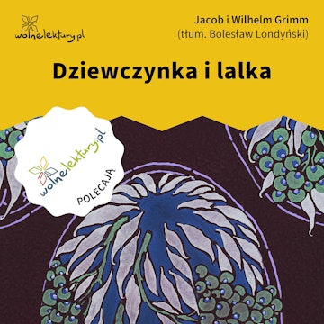 Dziewczynka i lalka audiobook, Bracia Grimm