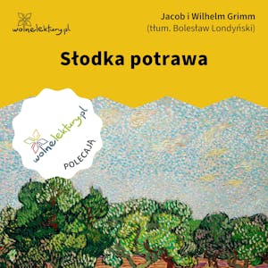 Słodka potrawa, Bracia Grimm