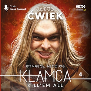 Kłamca 4. Kill’em all