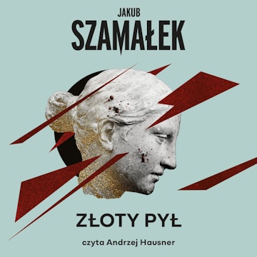 Złoty pył audiobook, Jakub Szamałek