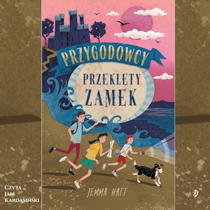 Przeklęty zamek. Przygodowcy, tom 1