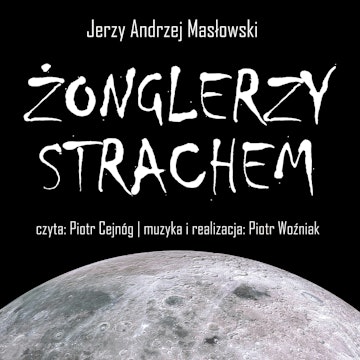 Żonglerzy strachem