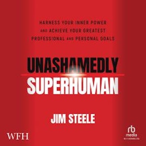 Unashamedly Superhuman, Jim Steele