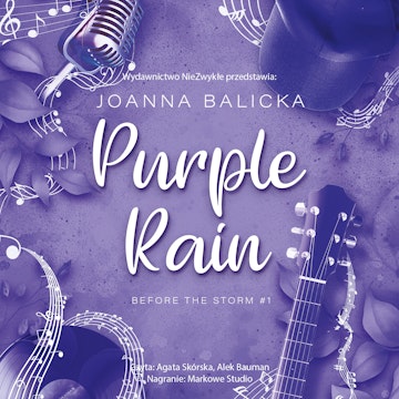 Purple Rain. Before the Storm. Tom 1 audiobook, Joanna Balicka