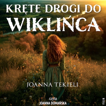 Kręte drogi do Wiklińca audiobook, Joanna Tekieli