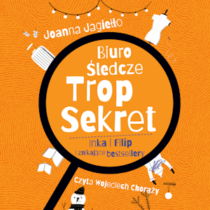 Inka i FIlip i znikające bestsellery. Biuro śledcze Trop Sekret. Tom 2