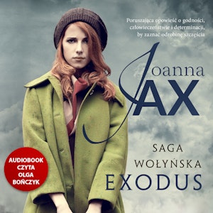 Saga wołyńska. Exodus