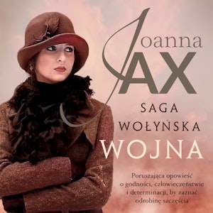 Saga wołyńska. Wojna