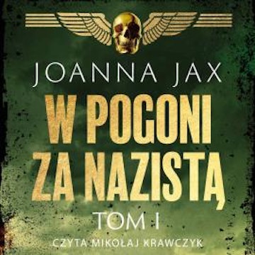 W pogoni za nazistą. Tom 1