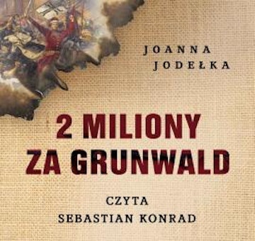 2 miliony za Grunwald