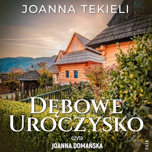 Dębowe uroczysko