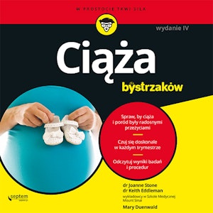 Ciąża dla bystrzaków. Wydanie IV