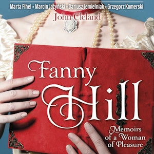 Fanny Hill Memoirs of a Woman of Pleasure. Wspomnienia kurtyzany w wersji do nauki angielskiego