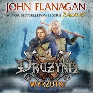 Drużyna. Tom 1. Wyrzutki