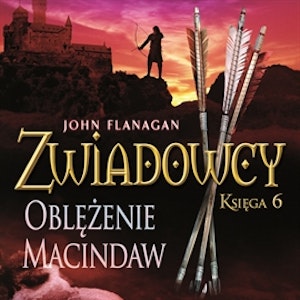 Zwiadowcy cz. 6. Oblężenie Macindaw