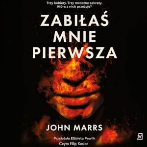 Zabiłaś mnie pierwsza, John Marrs