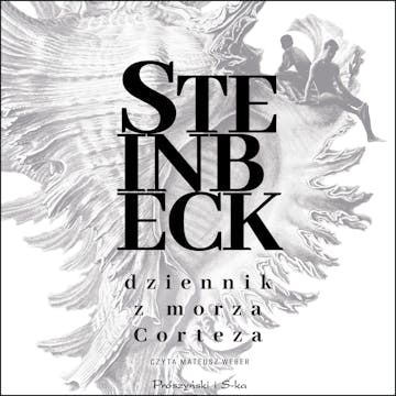 Dziennik z Morza Corteza audiobook, John Steinbeck