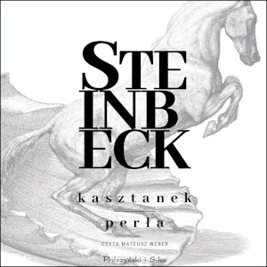 Kasztanek, Perła, John Steinbeck