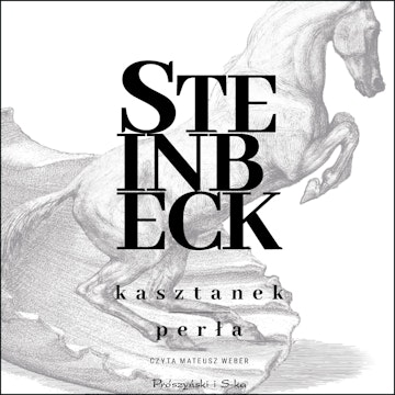 Kasztanek, Perła audiobook, John Steinbeck