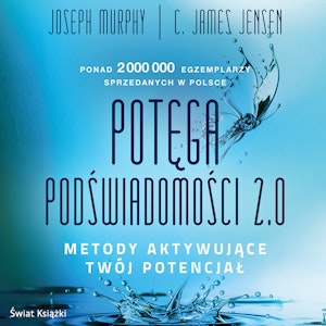 Potęga podświadomości 2.0