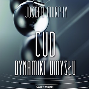 Cud dynamiki umysłu