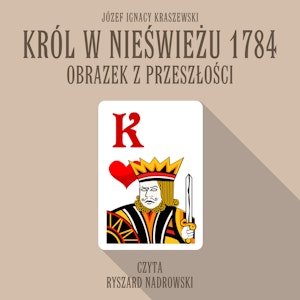 Król w Nieświeżu 1784: Obrazek z przeszłości