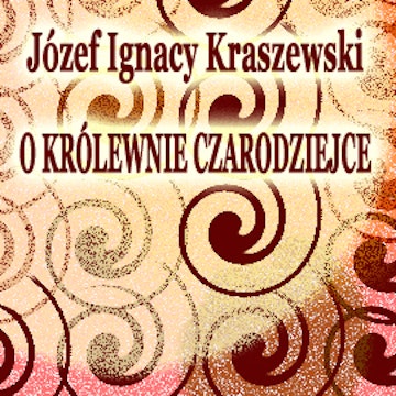 O Królewnie Czarodziejce