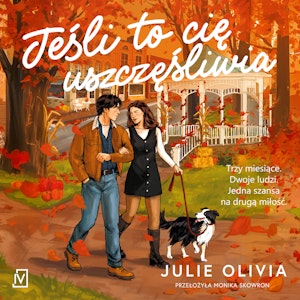 Jeśli to cię uszczęśliwia, Julie Olivia