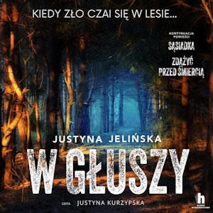 W głuszy