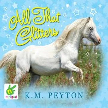 All That Glitters audiobook, K.M. Peyton