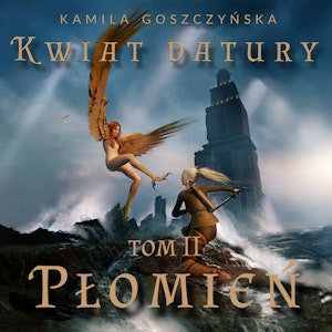 Płomień. Kwiat Datury. Tom 2