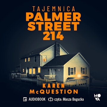 Tajemnica Palmer Street 214 audiobook, Karen McQuestion, Wydawnictwo Kobiece