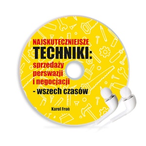 Najskuteczniejsze techniki sprzedaży wszech czasów