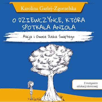 O dziewczynce, która spotkała anioła. Ewangeliczne przygody Daniela