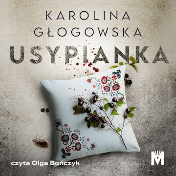 Usypianka audiobook, Karolina Głogowska