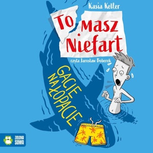 Tomasz Niefart. Gacie na łopacie