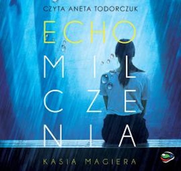 Echo milczenia. Trylogia lubomierska