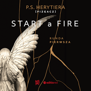 Start a Fire. Runda pierwsza