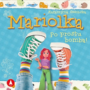 Mariolka. Po prostu bomba!