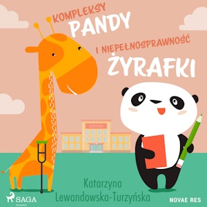 Kompleksy pandy i niepełnosprawność żyrafki