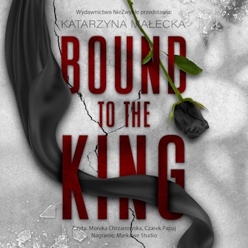Bound to the King audiobook, Katarzyna Małecka
